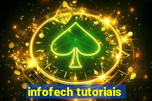 infofech tutoriais